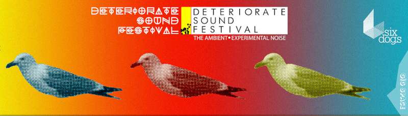 Deteriorate Sound Festival II