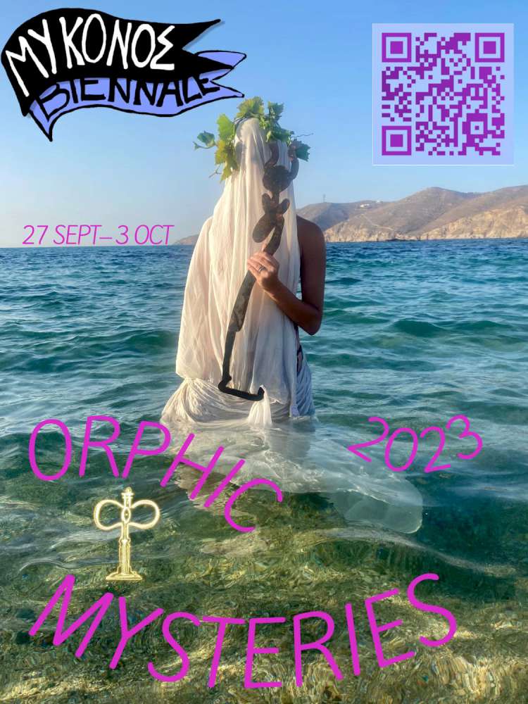 Mykonos Biennale 2023 Φ, Ορφικά Μυστήρια
